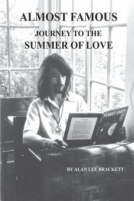 bokomslag Almost Famous: Journey to the Summer of Love