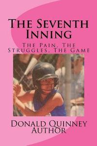 bokomslag The Seventh Inning: The Shame, The Pain, The Game