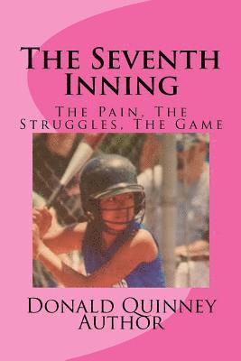 bokomslag The Seventh Inning: The Shame, The Pain, The Game