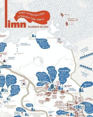 Limn Number 7: Public Infrastructures / Infrastructural Publics 1