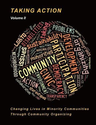 Taking Action Volume II: Changing Lives in Minority Communities 1
