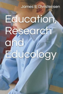 Education, Research and Educology 1