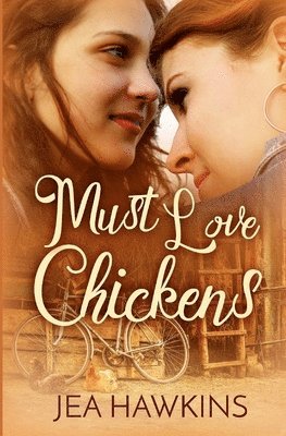 Must Love Chickens 1
