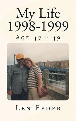 bokomslag My Life 1998-1999: Age 47 - 49