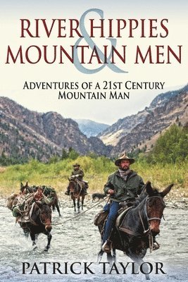 River Hippies & Mountain Men 1