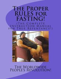 bokomslag The Proper RULES for FASTING!: (The Complete Instruction Manual for True Repentance!)
