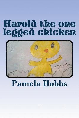 Harold the one legged chicken 1