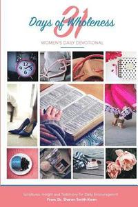 bokomslag 31 Days Of Wholeness: Women's Daily Devotional/Workbook