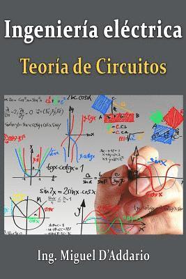 Ingeniería eléctrica: Teoría de circuitos 1