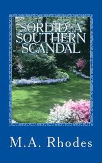 bokomslag Sordid! A Southern Scandal