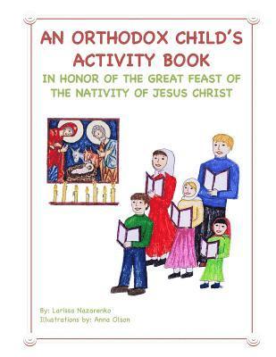 An Orthodox Child's Activity Book: In Honor of the Nativity of Christ 1