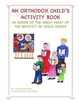 Larissa Nazarenko - An Orthodox Child's Activity Book: In Honor of the Nativity of Christ, Häftad