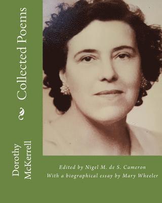 Dorothy Gwendoline McKerrell, Nigel M. de S. Cameron - Collected Poems of Dorothy McKerrell, Häftad