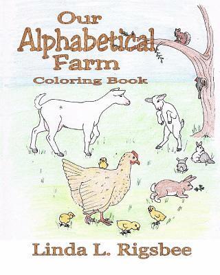Our Alphabetical Farm: Learning the Abc's Country Style 1