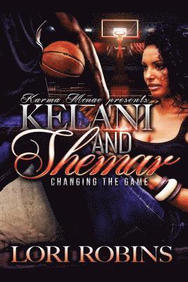 bokomslag Kelani and Shamar: Changing the Game