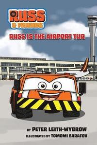 bokomslag Russ The Airport Tug Colour: Love can be found in the strangest places