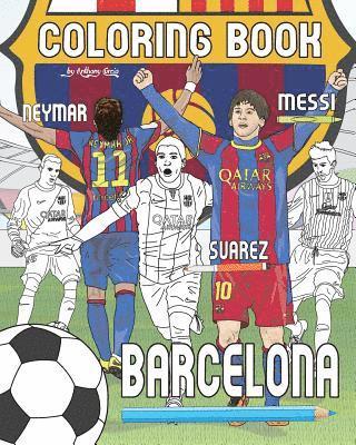 Anthony Curcio - Messi, Neymar, Suarez and F.C. Barcelona: Soccer (Futbol) Coloring Book for Adults and Kids, Häftad