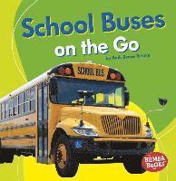 bokomslag School Buses on the Go