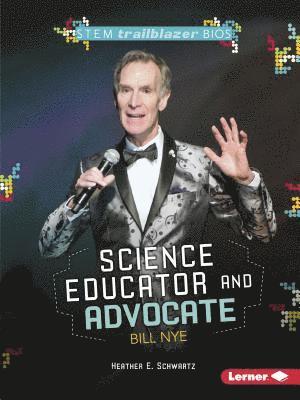 Heather E. Schwartz - Science Educator and Advocate Bill Nye, Häftad