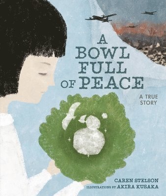 Caren Stelson - Bowl Full of Peace, Inbunden