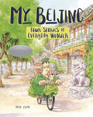 My Beijing: Four Stories of Everyday Wonder 1