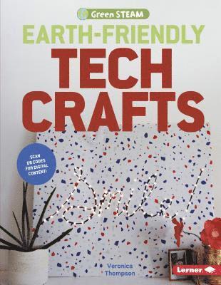 bokomslag Earth-Friendly Tech Crafts