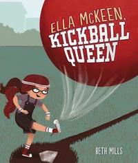 bokomslag Ella McKeen, Kickball Queen