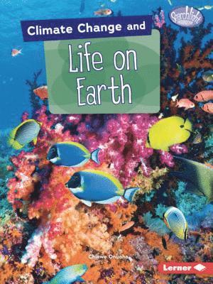 Climate Change and Life on Earth 1