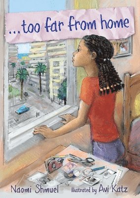 Naomi Shmuel - Too Far from Home, Inbunden