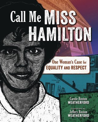 Call Me Miss Hamilton: One Woman's Case for Equality and Respect 1