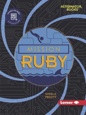 Mission Ruby 1