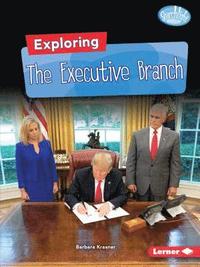 bokomslag Exploring the Executive Branch