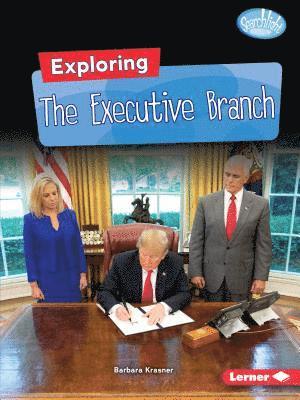 bokomslag Exploring the Executive Branch
