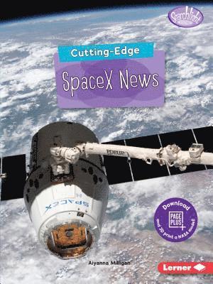 Cutting-Edge SpaceX News 1