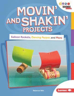 bokomslag Movin' and Shakin' Projects