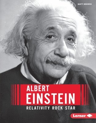 Matt Doeden - Albert Einstein: Relativity Rock Star, Inbunden