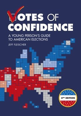 Votes of Confidence, 2nd Edition: A Young Person's Guide to American Elections 1