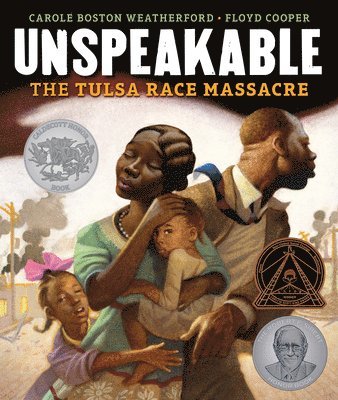 Carole Boston Weatherford - Unspeakable: The Tulsa Race Massacre, Inbunden