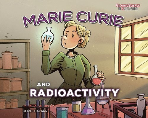 Marie Curie and Radioactivity 1