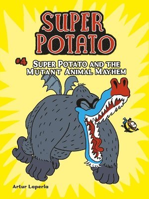 Artur Laperla - Super Potato and the Mutant Animal Mayhem, Häftad