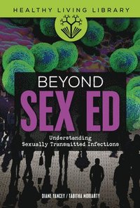 bokomslag Beyond Sex Ed: Understanding Sexually Transmitted Infections