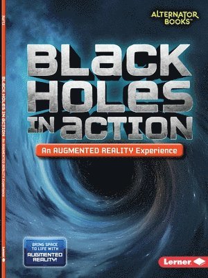 Black Holes in Action (An Augmented Reality Experience) 1