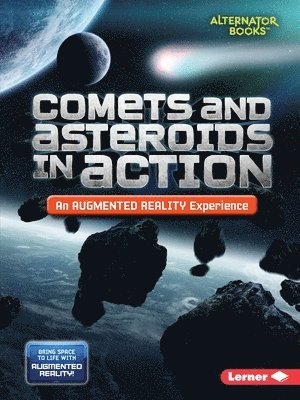 Comets and Asteroids in Action (An Augmented Reality Experience)