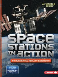 bokomslag Space Stations in Action (An Augmented Reality Experience)