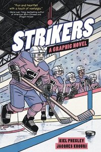 bokomslag Strikers: A Graphic Novel