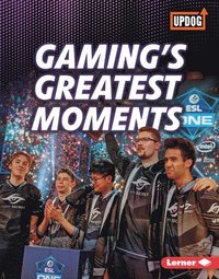 bokomslag Gaming's Greatest Moments