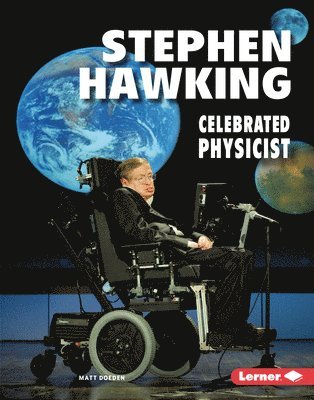 Matt Doeden - Stephen Hawking: Celebrated Physicist, Inbunden
