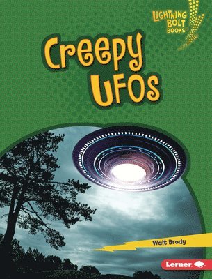 Walt Brody - Creepy UFOs, Inbunden
