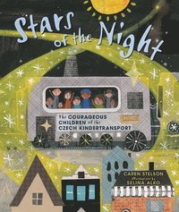 bokomslag Stars of the Night: The Courageous Children of the Czech Kindertransport