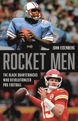 bokomslag Rocket Men: The Black Quarterbacks Who Revolutionized Pro Football